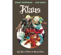 Klaus: The Life & Times of Santa Claus