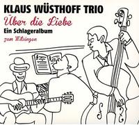 Klaus Wusthoff Trio - Uber Die Liebe