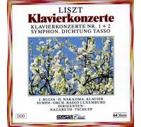 Klavierkonzerte Nr. 1 + 2 Symphon. Dichtung Tasso, Franz Liszt