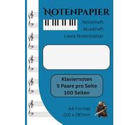 Klaviernoten | Notenpapier | Notenheft | Leere Notenblätter | 100 Seiten | 5 Paare pro Seite: A4-Format (210 x 297mm) (Savage Notenpapiere)