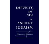 Jonathan Klawans Impurity and Sin in Ancient Judaism (Paperback)