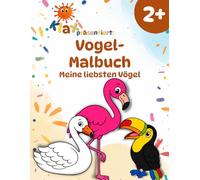 Klaxis Vogel-Malbuch ab 2 Jahren: Die schönsten Vögel entdecken | Mit einfachen Aufgaben und lustigen Fun Facts