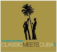 KLAZZ BROTHERS & CUBA PERCUSSION - Classic Meets Cuba II