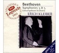 Kleiber - Beethoven: Symphonies Nos 3 & 5