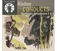 Kleiber, Erich/London Philharmoic Orchestra - Conducts Beethoven Symphonies 2 & 6