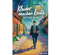 Kleider machen Leute: (mit Autorenprofil)