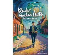 Kleider machen Leute: (mit Autorenprofil)