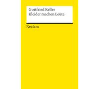 Kleider Machen Leute: Novelle. Textausgabe mit Anmerkungen/Worterklärungen