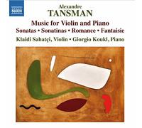 Kleidi Sahatçi - Tansman:Violin and Piano Works [Kleidi Sahatçi; [CD]