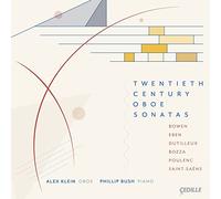Klein/Bush - Twentieth Century Oboe Sonatas