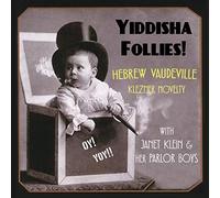 Klein, Janet -& Her Parlor Boys- - Yiddisha Follies