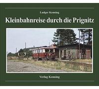 Kleinbahnreise durch die Prignitz