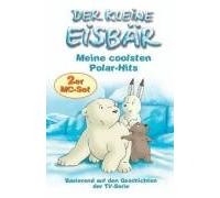 Kleine Eisbär, der - Meine Coolsten Polarhits