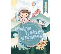 Kleine Helden unterwegs - Mein erstes Abenteuer-Ausmalbuch mit allem was Kinder lieben: Abwechslungsreiches Ausmalbuch ab 3 Jahren mit Polizei, Feuerweht, Dinos, Tieren, Baustellen...