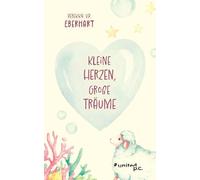 Kleine Herzen, Große Träume