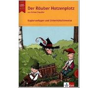 Kleine Lesehelden. Der Räuber Hotzenplotz: Kopiervorlagen und Unterrichtshinweise Klasse 2-3