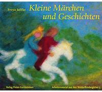 Kleine Märchen und Geschichten zum Erzählen und für Puppenspiele