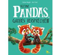 Kleine Pandas, großes Versprechen: Ein Bilderbuch zum Vorlesen ab 3 Jahren über Vertrauen und Zusammenhalt unter Geschwistern