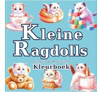 Kleine Ragdolls: Anti-Stress Kleurboek voor Volwassenen met Realistische en Schattige Katten: 50 unieke illustraties om rust en creativiteit te ... van de Kunstenaar naar een Kleine Wereld)