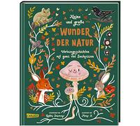 Kleine und große Wunder der Natur: Vorlesegeschichten mit ganz viel Sachwissen