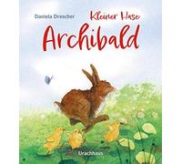 Kleiner Hase Archibald, Daniela-Drescher New 9783825152956 Fast Free Shipping.