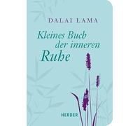 Kleines Buch der inneren Ruhe