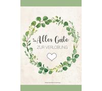 Kleines Geschenk zur Verlobung: Schönes Verlobungsgeschenk ein liniertes Notizbuch A5 um Alles Gute zur Hochzeit zu wünschen Buch zur Verlobung für Notizen zur Hochzeitsplanung der Hochzeitsfeier