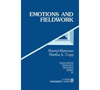 KLEINMAN: EMOTIONS AND FIELDWORK (PAPER): 28 (Qualitative Research Methods)