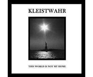 Kleistwahr - This Is Not My World / Over Your Heads Forever [VINYL]