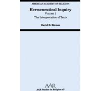Klemm - Hermeneutical Inquiry Volume 1 The Interpretation of Texts - - N555z