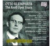 Klemperer, Otto - Kroll Opera Years 1926-31