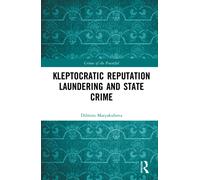 Kleptocratic reputation laundering and state crime