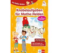 Klett Die Mathe-Helden Knobelaufgaben für Mathe-Helden 4. Klasse: Mathematik in der Grundschule
