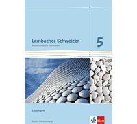 Klett Lambacher Schweizer Mathematik 5. Ausgabe Baden-Württemberg: L (Broschüre)