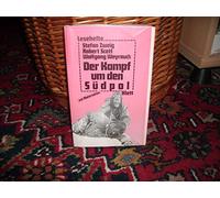 Klett-Lesehefte: Der Kampf Um Den Sudpol (Inc. Das Grune Zelt)