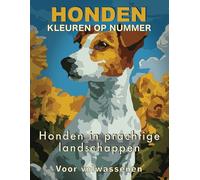 Kleuren op nummer voor volwassenen: Honden - Ontspannende landschappen en verschillende moeilijkheidsniveaus: 30 hondenillustraties | Kleurboek voor ... | Perfect cadeau voor familie | Kleurtester