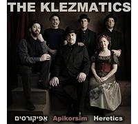 Klezmatics - Apikorsim - Heretics