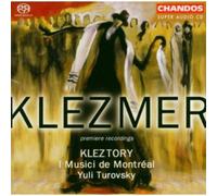 Kleztory:Musici Montreal:Turov - Klezmer; Premiere Recordings.