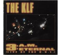 KLF - 3 A.M. Eternal