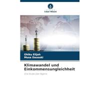 Klimawandel und Einkommensungleichheit: Eine Studie über Nigeria