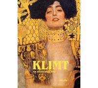 Klimt: An Illustrated Life