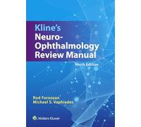 Kline’s Neuro-Ophthalmology Review Manual