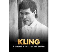 Kling: A Teacher Who Defied the System