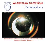 Klosiewicz,Slowinski,Wilanow String Quartet+ - Slowinski Wladyslaw - Chamber Works