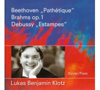 Klotz, Lukas Benjamin - Beethoven: Pathétique / Brahms: Op. 1 / Debussy: Estampes