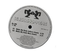 Klubbhoppers - Make Your Body [12" VINYL]