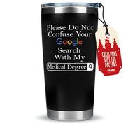 KLUBI 20oz Stainless Steel Doctor Tumbler - Please Do Not Confuse Your Google Search With My Medical Degree - National Doctors Day Gift for Doctors, Residency, Medical Professionals