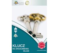 KLUCZ DO ZROZUMIENIA ISLAMU - Translation - The Key to Understanding Islam