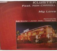 Kluster Feat Ron Carr - My Love
