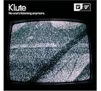 Klute - No One's Listening Anymore [Us Import]